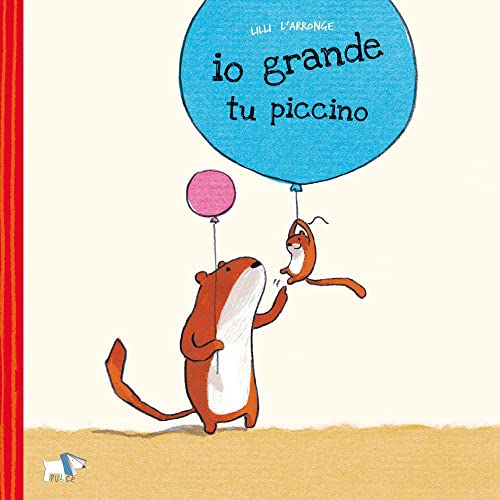 Stock image for IO GRANDE TU PICCINO for sale by libreriauniversitaria.it