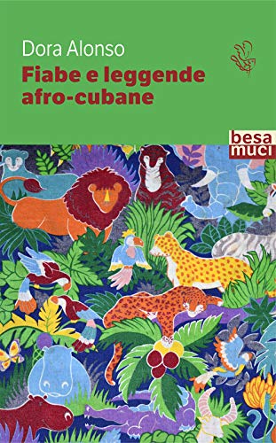 Beispielbild fr Fiabe e leggende afro-cubane zum Verkauf von libreriauniversitaria.it