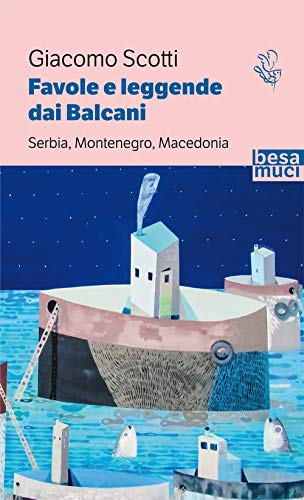 9788836290604: Favole e leggende dai Balcani. Serbia, Montenegro, Macedonia (Vol. 2)