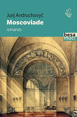 Imagen de archivo de MOSCOVIADE a la venta por libreriauniversitaria.it