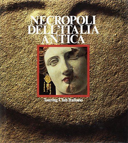 Imagen de archivo de Necropoli dell'Italia antica. a la venta por FIRENZELIBRI SRL