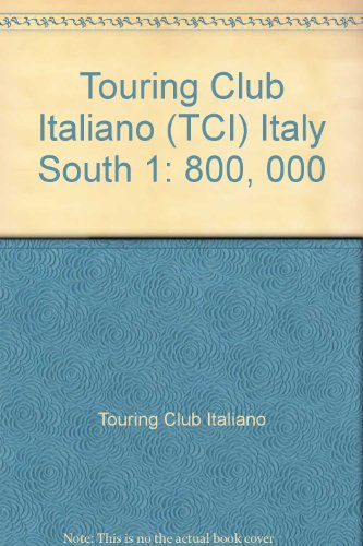 Touring Club Italiano (TCI) Italy South 1: 800, 000 (9788836503803) by [???]