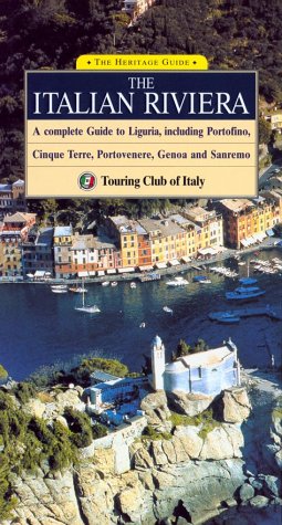 9788836521142: The Heritage Guide Italian Riviera: A Complete Guide to Liguria, Including Portofino, Cinque Terre, Portovenere, Genoa and Sanremo