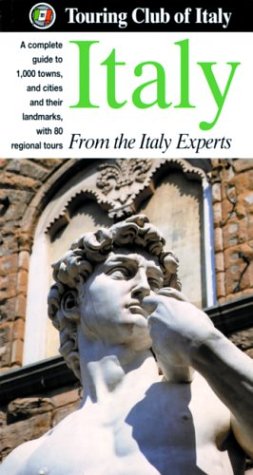Italy from the Italy Experts: A Complete Guide to 1,000 Towns and Cities and Their Landmarks, With 80 Regional Tours (Heritage Guides) (9788836527465) by Touring Club Of Italy (EDT)