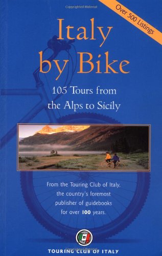 Beispielbild fr Italy by Bike: 105 Tours from the Alps to Sicily (Dolce Vita) zum Verkauf von Wonder Book