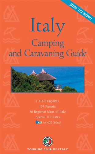 Stock image for Italian Camping: The Guide to Camping and Caravaning (Camping and Caravanning Italy) for sale by WorldofBooks