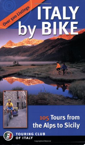 9788836544967: Italy by Bike: 105 Tours from the Alps to Sicily (Dolce Vita)