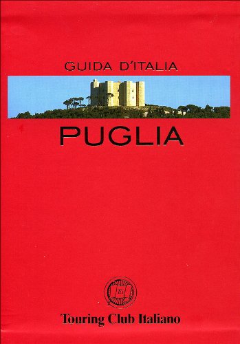 9788836545568: La Puglia (Guide rosse)