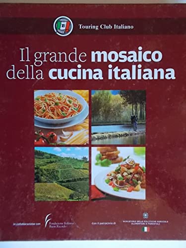 Beispielbild fr Il grande mosaico della cucina italiana zum Verkauf von medimops