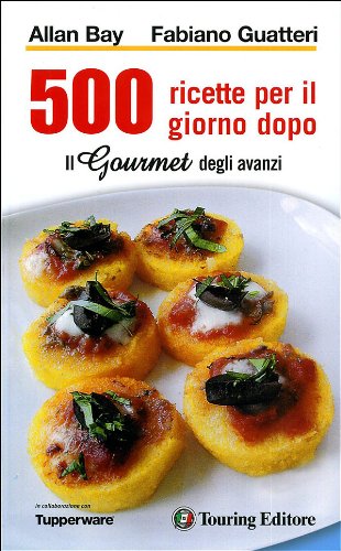 9788836547326: Il gourmet degli avanzi (Guide enogastronomia)