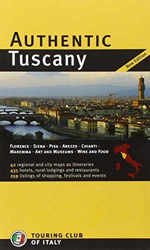 9788836548088: Tuscany (Authentic Italy) [Idioma Ingls]