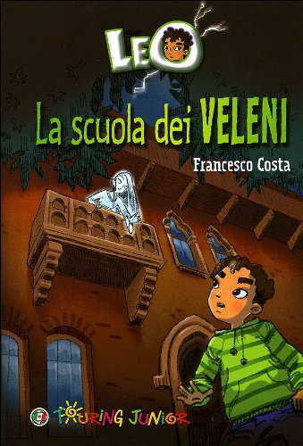 Stock image for Leo. La scuola dei veleni dai saraceni for sale by libreriauniversitaria.it