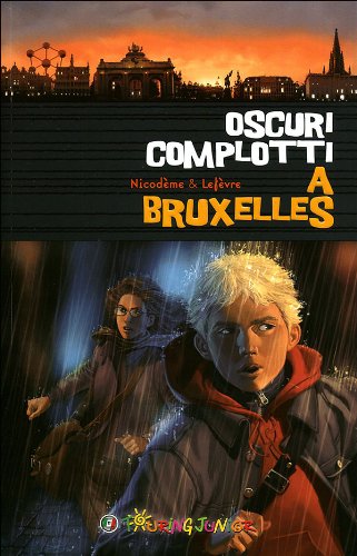 Beispielbild fr Oscuri complotti a Bruxelles. Un emozionante weekend nella capitale belga zum Verkauf von libreriauniversitaria.it