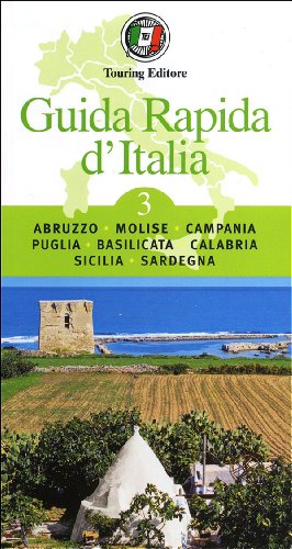 9788836560141: Guida rapida d'Italia. Abruzzo, Molise, Campania, Puglia, Basilicata, Calabria, Sicilia, Sardegna (Vol. 3)