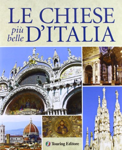 9788836561797: Le Piu' Belle Chiese D'Italia