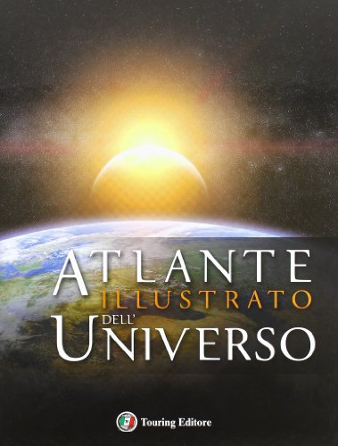 9788836564514: Atlante illustrato dell'universo (Atlanti geografici e tematici)