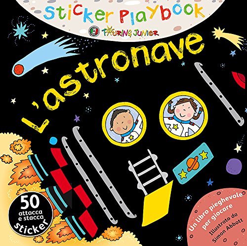 9788836567287: L'astronave. Con adesivi. Ediz. illustrata (Stickers Playbook)