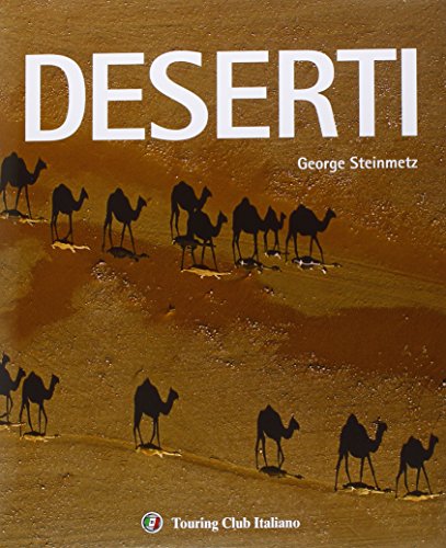 9788836567881: Deserti. Ediz. illustrata (Divulgazione e illustrati Touring)