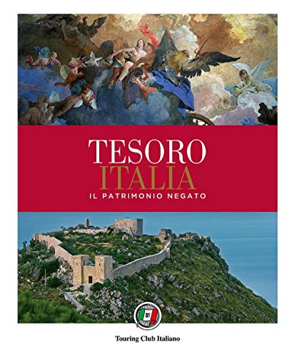 9788836569663: Tesoro Italia. Il patrimonio negato