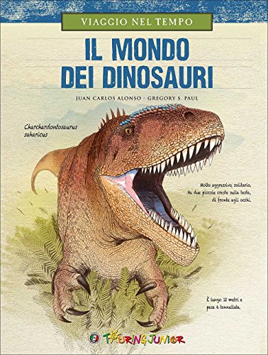 Imagen de archivo de Viaggio nel tempo. Il mondo dei dinosauri a la venta por libreriauniversitaria.it