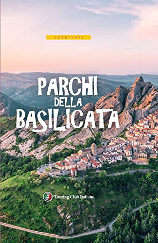 Stock image for Parchi della Basilicata. Con carta estraibile (Territori) for sale by libreriauniversitaria.it