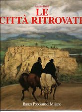 Beispielbild fr Le citta ritrovate: Alla ricerca dello spirito del luogo (Italian Edition) zum Verkauf von Zubal-Books, Since 1961