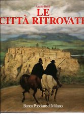 Stock image for Le citta ritrovate: Alla ricerca dello spirito del luogo (Italian Edition) for sale by Zubal-Books, Since 1961