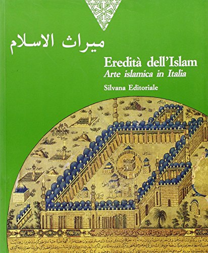 Stock image for Eredita Dell'Islam: Arte Islamica in Italia for sale by Daedalus Books