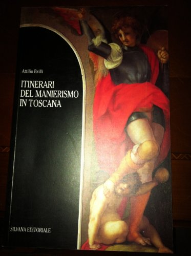 Beispielbild fr Itinerari del manierismo in Toscana. zum Verkauf von FIRENZELIBRI SRL