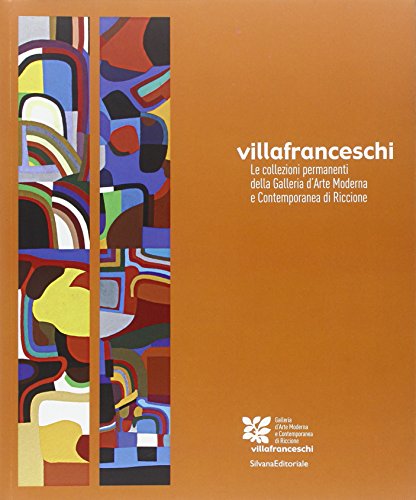 9788836606177: Villafranceschi: The Permanent Collection of the Riccione Modern Art Gallery (English and Italian Edition)