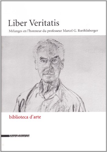 Beispielbild fr Liber Veritatis.Mlanges En L'honneur Du Professeur Marcel G.Roethlisberger zum Verkauf von Luigi De Bei