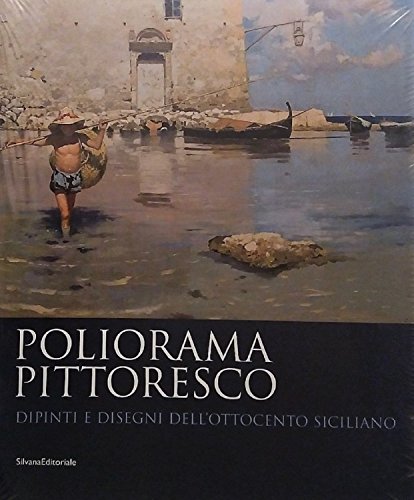 Stock image for Poliorama Pittoresco. Dipinti e disegni dell'Ottocento siciliano for sale by HPB Inc.