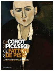 

Da Corot a Picasso, da Fattori a De Pisis: La Phillips Collection di Washington e la Collezione Ricci Oddi di Piacenza