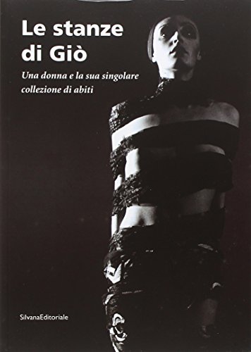 Stock image for Le Stanze Di Gi.una Donna e La Sua Singolare Collezione Di Abiti for sale by Luigi De Bei