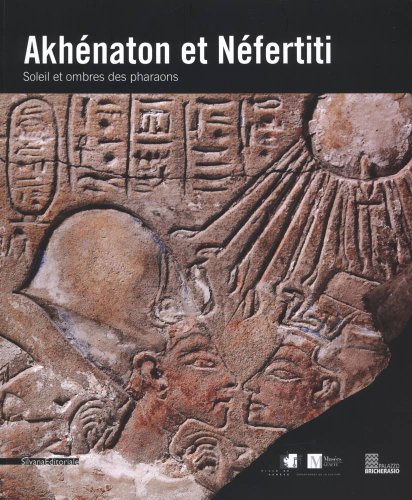 9788836612239: Akhenaton et nefertiti: Soleil et ombres des pharaons