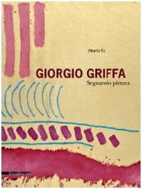 Giorgio Griffa: Marking Painting (9788836612413) by [???]