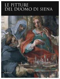 9788836612833: Le pitture del Duomo di Siena. Ediz. illustrata