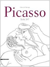 9788836613571: Picasso. Suite 347. Catalogo della mostra (Cremona, 5 aprile-28 giugno 2009). Ediz. italiana e inglese