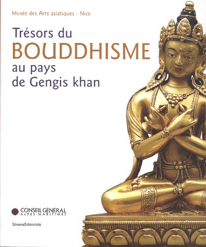 

Trésors Du Bouddhisme Au Pays De Gengis Khan [first edition]