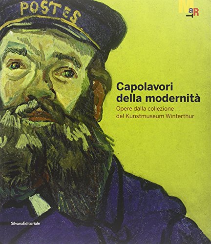 Capolavori della modernitÃ . Opere del Kunstmuseum Winterthur. Catalogo della mostra (Rovereto, 19 se (9788836614981) by Dieter Schwarz