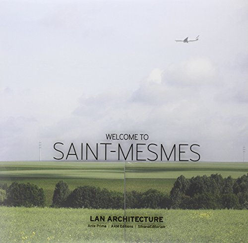 Stock image for Welcome to Saint-mesmes: v. 1-3: Lan Architecture for sale by Bestsellersuk