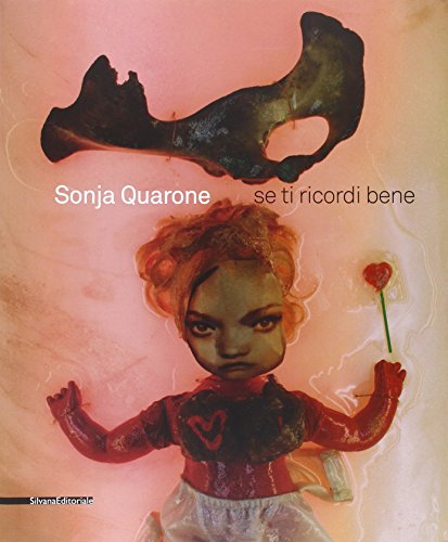 Imagen de archivo de Sonja Quarone: If I Remember You Well a la venta por WYEMART LIMITED