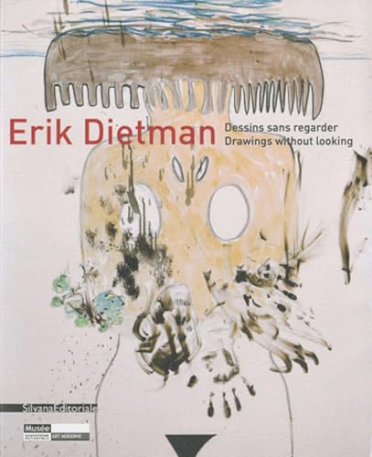 Stock image for Erik Dietman : Dessins sans regarder. Drawings without looking. for sale by Antiquariat Buchhandel Daniel Viertel