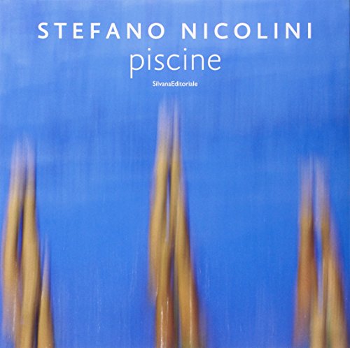 Stefano Nicolini: Swimming Pools (English and Italian Edition) (9788836616275) by Cherubini L.