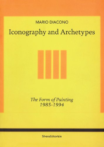 Iconography and archetypes : the form of painting 1985-1994 - Diacono, Mario