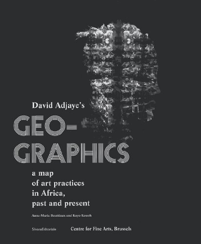 9788836616589: Geo-graphics. A map of art practices in Africa. Past and present. Ediz. illustrata (Cataloghi di mostre)