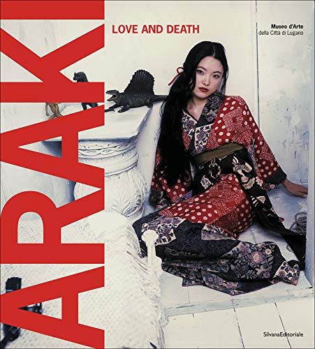 Beispielbild fr Araki: Love and Death Franciolli, Marco; Namioka, Fuyu zum Verkauf von Iridium_Books