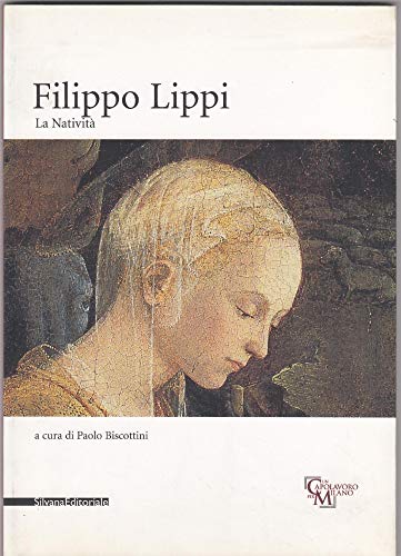 Stock image for Filippo Lippi : La nativit for sale by Luigi De Bei
