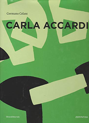 Carla Accardi: Catalogue Raisonne (English and Italian Edition) (9788836618651) by Germano, Celant