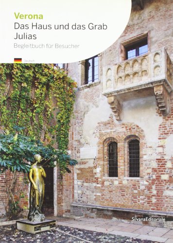 9788836619443: Verona la casa e la tomba di Giulietta. Ediz. tedesca